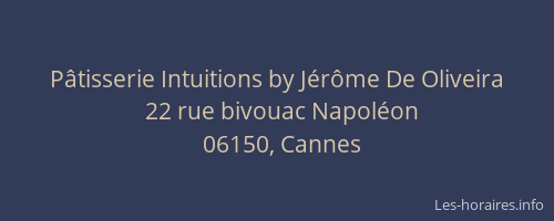 Pâtisserie Intuitions by Jérôme De Oliveira