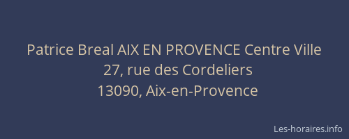 Patrice Breal AIX EN PROVENCE Centre Ville