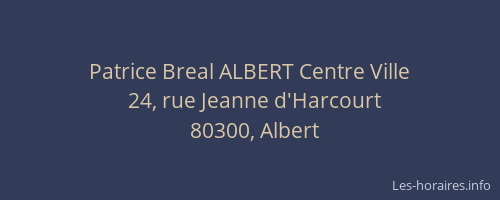 Patrice Breal ALBERT Centre Ville