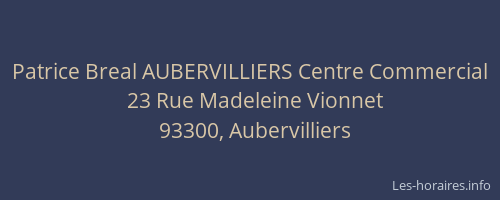 Patrice Breal AUBERVILLIERS Centre Commercial