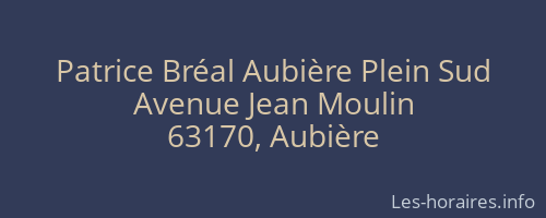 Patrice Bréal Aubière Plein Sud