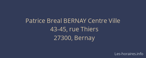 Patrice Breal BERNAY Centre Ville