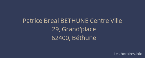 Patrice Breal BETHUNE Centre Ville
