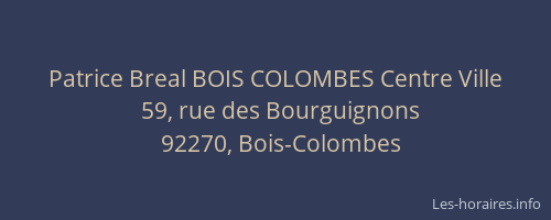 Patrice Breal BOIS COLOMBES Centre Ville