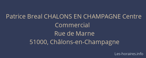 Patrice Breal CHALONS EN CHAMPAGNE Centre Commercial
