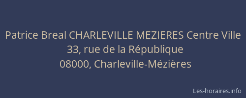 Patrice Breal CHARLEVILLE MEZIERES Centre Ville