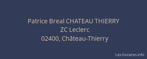 Patrice Breal CHATEAU THIERRY
