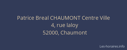 Patrice Breal CHAUMONT Centre Ville