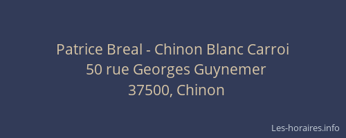 Patrice Breal - Chinon Blanc Carroi