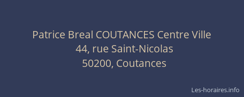 Patrice Breal COUTANCES Centre Ville