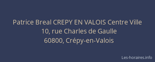 Patrice Breal CREPY EN VALOIS Centre Ville