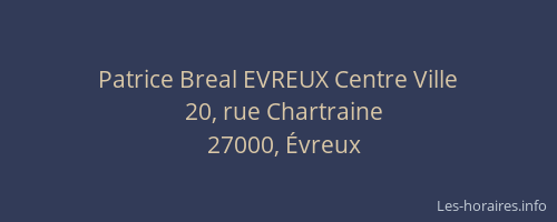 Patrice Breal EVREUX Centre Ville