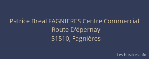 Patrice Breal FAGNIERES Centre Commercial