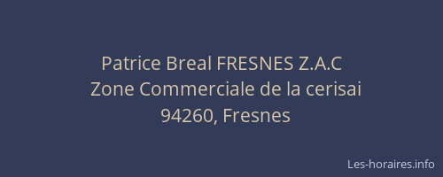 Patrice Breal FRESNES Z.A.C