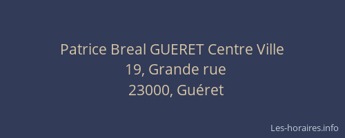 Patrice Breal GUERET Centre Ville