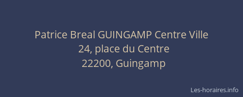 Patrice Breal GUINGAMP Centre Ville