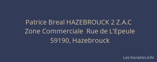 Patrice Breal HAZEBROUCK 2 Z.A.C