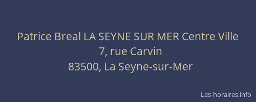 Patrice Breal LA SEYNE SUR MER Centre Ville