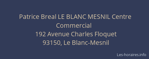 Patrice Breal LE BLANC MESNIL Centre Commercial