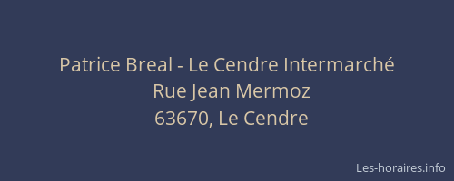 Patrice Breal - Le Cendre Intermarché