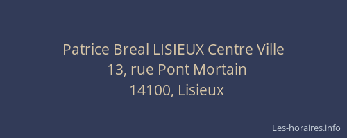 Patrice Breal LISIEUX Centre Ville