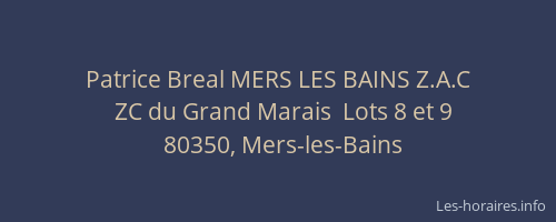Patrice Breal MERS LES BAINS Z.A.C
