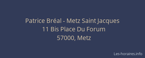 Patrice Bréal - Metz Saint Jacques