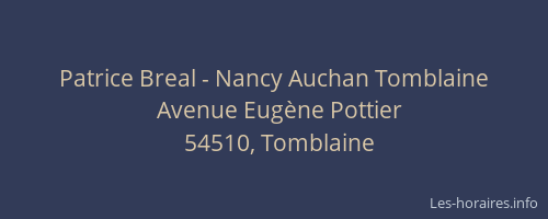 Patrice Breal - Nancy Auchan Tomblaine