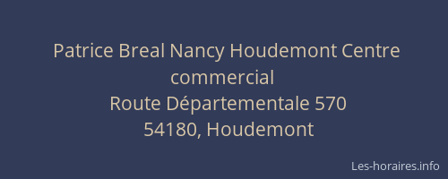 Patrice Breal Nancy Houdemont Centre commercial