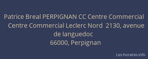 Patrice Breal PERPIGNAN CC Centre Commercial
