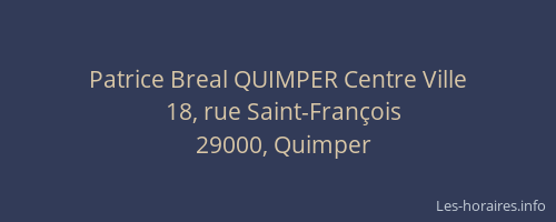 Patrice Breal QUIMPER Centre Ville