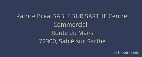 Patrice Breal SABLE SUR SARTHE Centre Commercial