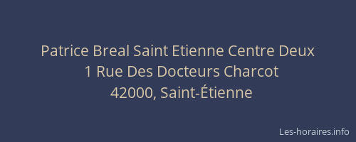 Patrice Breal Saint Etienne Centre Deux