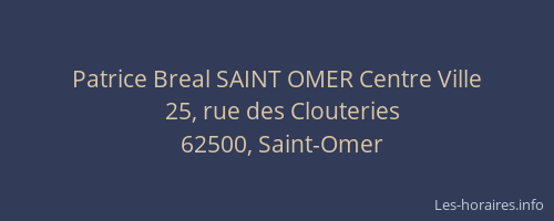 Patrice Breal SAINT OMER Centre Ville