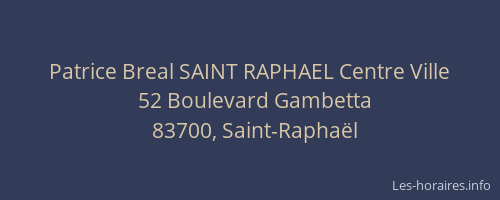 Patrice Breal SAINT RAPHAEL Centre Ville