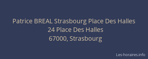 Patrice BREAL Strasbourg Place Des Halles