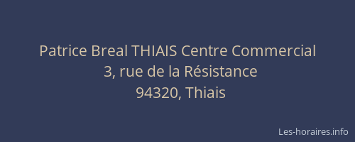 Patrice Breal THIAIS Centre Commercial
