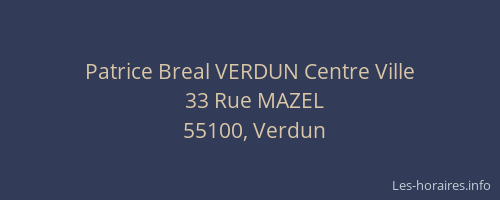Patrice Breal VERDUN Centre Ville