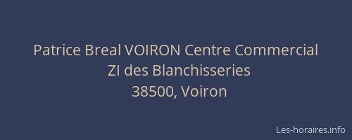 Patrice Breal VOIRON Centre Commercial