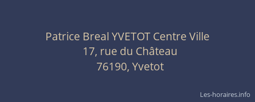 Patrice Breal YVETOT Centre Ville