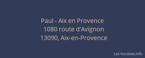 Paul - Aix en Provence
