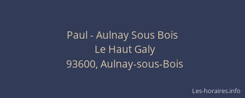 Paul - Aulnay Sous Bois