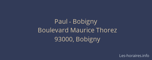 Paul - Bobigny