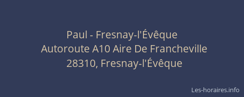Paul - Fresnay-l'Évêque