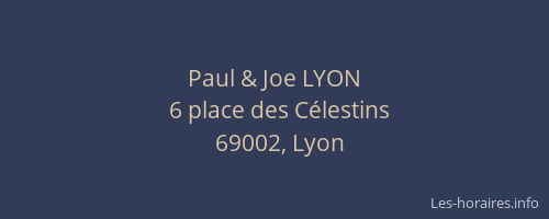 Paul & Joe LYON