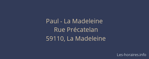 Paul - La Madeleine