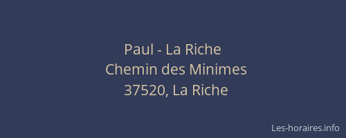 Paul - La Riche