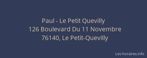 Paul - Le Petit Quevilly
