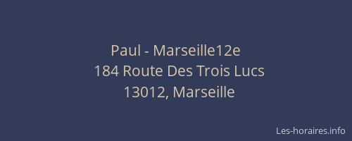 Paul - Marseille12e