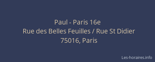 Paul - Paris 16e